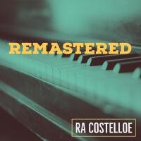 Remastered專輯_Ra CostelloeRemastered最新專輯