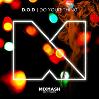 Do Your Thing專輯_D.O.DDo Your Thing最新專輯