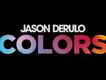 Jason Derulo歌曲歌詞大全_Jason Derulo最新歌曲歌詞