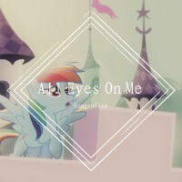 All Eyes On Me