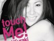touch Me!