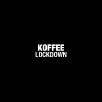 Lockdown專輯_KoffeeLockdown最新專輯