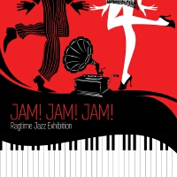 Jam! Jam! Jam! (Ragtime Jazz Exhibition)