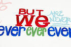 We Are Never Ever Ge