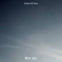 Hot Air專輯_Little Of YouHot Air最新專輯