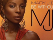 Be Without You (Live Grammy Performance)歌詞_Mary J. BlBe Without You (Live Grammy Performance)歌詞