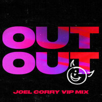 OUT OUT (feat. Charli XCX & Saweetie) [Joel Corry 專輯_Joel CorryOUT OUT (feat. Charli XCX & Saweetie) [Joel Corry 最新專輯