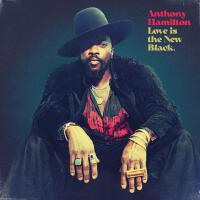 Love Is The New Black專輯_Anthony HamiltonLove Is The New Black最新專輯