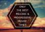 Only The Best Melodic & Progressive House Tunes專輯_PokerOnly The Best Melodic & Progressive House Tunes最新專輯