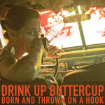 Drink Up Buttercup最新專輯_新專輯大全_專輯列表