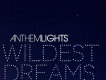 Wildest Dreams(Anthem Lights版)歌詞_Anthem LightsWildest Dreams(Anthem Lights版)歌詞