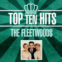 Top 10 Hits專輯_The FleetwoodsTop 10 Hits最新專輯