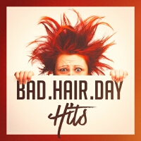 Bad Hair Day Hits