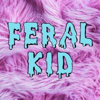 Feral Kid (Explicit)