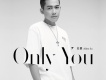 Only You