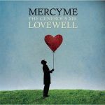 MercyMe最新歌曲_最熱專輯MV_圖片照片
