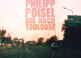 Bis nach Toulouse專輯_Philipp PoiselBis nach Toulouse最新專輯