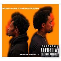 More Alike Than Different (Explicit)