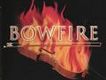 火辣辣的專輯(BOWFIRE)