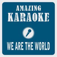 We Are the World (Karaoke Version) (Originally Per
