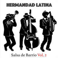 Salsa de Barrio, Vol. 2專輯_Hermandad LatinaSalsa de Barrio, Vol. 2最新專輯