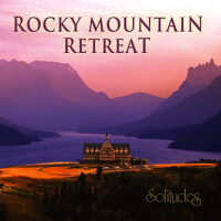 Rocky Mountain Retreat專輯_Dan Gibson's SolRocky Mountain Retreat最新專輯