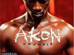 Akon歌曲歌詞大全_Akon最新歌曲歌詞
