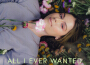 All I Ever Wanted專輯_Claire RidgelyAll I Ever Wanted最新專輯