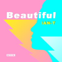 Beautiful專輯_IAN-TBeautiful最新專輯