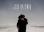 Josh Baldwin歌曲歌詞大全_Josh Baldwin最新歌曲歌詞