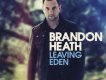 Brandon Heath歌曲歌詞大全_Brandon Heath最新歌曲歌詞