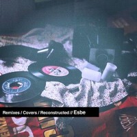Remixes / Covers / Reconstructed專輯_EsbeRemixes / Covers / Reconstructed最新專輯