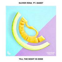 till the night is done (feat babet)專輯_Oliver Rosatill the night is done (feat babet)最新專輯