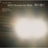NICO Touches the Wal最新歌曲_最熱專輯MV_圖片照片