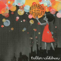 Taller Children專輯_Elizabeth & The CataTaller Children最新專輯