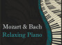 Mozart and Bach: Relaxing Piano專輯_Clara HaskilMozart and Bach: Relaxing Piano最新專輯