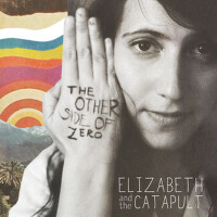 The Other Side Of Zero專輯_Elizabeth & The CataThe Other Side Of Zero最新專輯