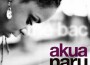 Akua Naru最新歌曲_最熱專輯MV_圖片照片