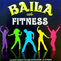 Baila col fitness (Un mix perfetto per trovare la