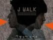 J-Walk歌曲歌詞大全_J-Walk最新歌曲歌詞