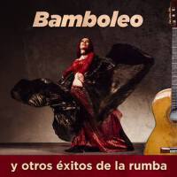 Bamboleo y Otros Éxitos de la Rumba