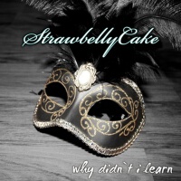 Why Didn`t I Learn專輯_StrawbellyCakeWhy Didn`t I Learn最新專輯