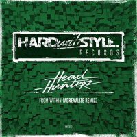 From Within (Adrenalize Remix)專輯_HeadhunterzFrom Within (Adrenalize Remix)最新專輯