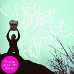 Pulled Apart By Hors