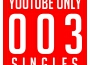 YouTube Only 003 Singles專輯_Boris ZhivagoYouTube Only 003 Singles最新專輯