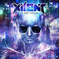 We Are Virtual專輯_XilentWe Are Virtual最新專輯