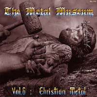 The Metal Museum Vol. 6: Christian Metal專輯_DeliveranceThe Metal Museum Vol. 6: Christian Metal最新專輯