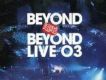 Beyond 超越 Beyond Liv