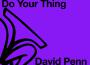 Do Your Thing (David Penn Remix)專輯_Basement JaxxDo Your Thing (David Penn Remix)最新專輯
