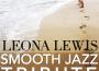 Leona Lewis Smooth Jazz Tribute專輯_Smooth Jazz All StarLeona Lewis Smooth Jazz Tribute最新專輯